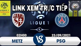 Metz - PSG, 2h ngày 23/9, link xem trực tiếp vòng 7 Ligue 1