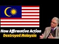 How Affirmative Action Destroyed Malaysia | Thomas Sowell