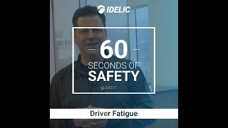 60 Seconds of Safety: Driver Fatigue
