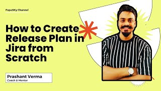 How to create Release Plan in Jira from scratch just in 5 minute