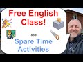 Let's Learn English! Topic: Spare Time Activities! 👩‍🏫🗳️🎉