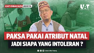 KENAPA PENGUSAHA KAFIR MASIH MEMAKSA PEGAWAI MUSLIM PAKAI ATRIBUT NATAL? KEKURANGAN JEMAAT?