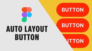 Create An Auto Layout Button In Figma - Simple Responsive Design