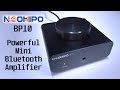 NEOHIPO BP10 50W+50W Mini  Bluetooth Amplifier - Unboxing & Play Test