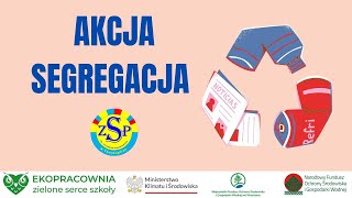 AKCJA SEGREGACJA ZSP