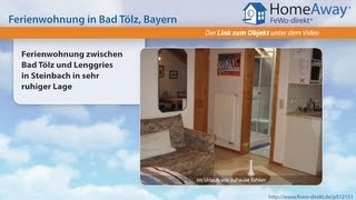 Oberbayern: Ferienwohnung zwischen Bad Tölz und Lenggries in Steinbach in - FeWo-direkt.de Video