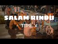 TIPE X - SALAM RINDU (COVER BY REGITA ECHA) Lirik Lagu Indonesia