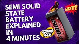 Semi Solid State Battery Explained for Beginners in 4 Minutes