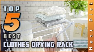 Top 5 Best Clothes Drying Racks Review in 2023