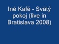 iné kafé svätý pokoj