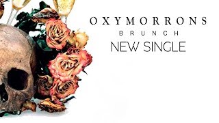 Oxymorrons - Brunch (Lyric Video)
