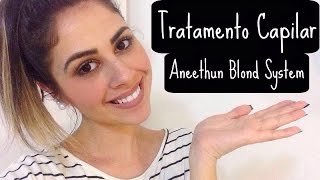 Tratamento Capilar - Aneethun Blond System