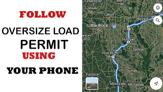 How to follow oversize load permit route using gps on your phone