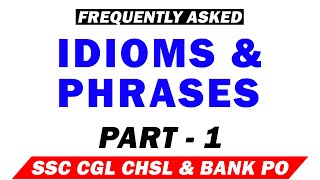Idiom and Phrases | English Vocabulary | Previous year Questions | SSC CGL & CHSL Bank PO SBI PO | 1