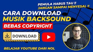 Cara Mendapatkan Musik Backsound Youtube Gratis Bebas Copyright - Belajar Youtube Dari Nol !