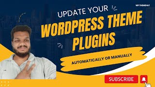 How to Update a WordPress Theme or Plugin | In-Depth Guide