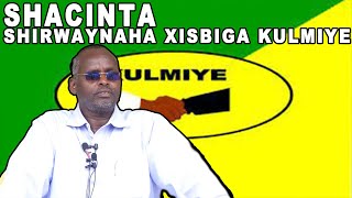 Deg Deg: Shirwaynaha Xisbiga Kulmiye Oo La Shaaciyay.