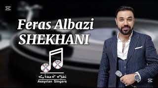 Feras Albazi- SHEKHANI 2025