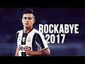 Paulo Dybala - Rockabye | Skills & Goals | 2016/2017 HD