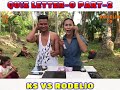 Patalinohan, KC Vs Rodelio , Quiz Letter-O part2