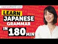 Learn Japanese Grammar in 3 Hours - ALL the Basics Beginners Need [Grammar]