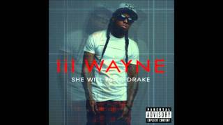 Lil Wayne ft. Drake- She Will Carter IV Leak
