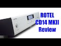 The ROTEL CD14 MKII might be your last CD player...