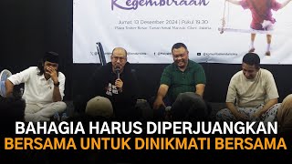 Bahagia Harus Diperjuangkan Bersama Untuk Dinikmati Bersama