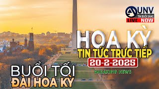 Tin tức trực tiếp buổi tối ở mỹ 20-2-2025  | BREAKING NEWS | UNV Tin Buổi Sáng【A5264】