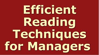 How to Read Effectively | Efficient Reading Techniques for Managers | Managerial Reading Strategies