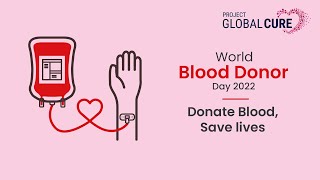 World Blood Donor Day 2022 : Donate Blood, Save Lives | Project Global Cure