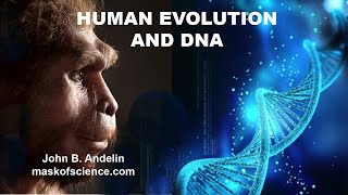 Human Evolution and DNA