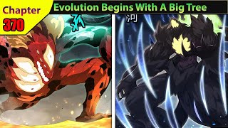 (370) Evolution Begins With A Big Tree Chapter English | Manhwa Recap