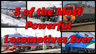 What is the most powerful locomotive ever? | History in the Dark