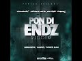 Pon Di Endz Riddim (Mix-Jun 2019) Parish Records