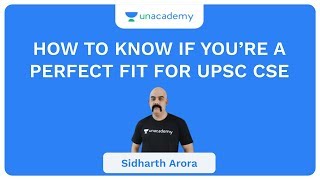 How to Know if You're a Perfect Fit for UPSC CSE | UPSC CSE/IAS 2020 | Sidharth Arora