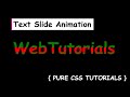 Text Slide Animation Using Html & CSS - Pure CSS Tutorials | Web Tutorials