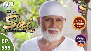 Mere Sai - Ep 555 - Full Episode - 8th November, 2019