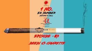 THM Originals | 1 No. | E03 | Bidi vs Cigarette | Must Watch