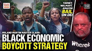 Black Economic Boycotts Must Be Driven By Strategy, Not Emotions Master Class