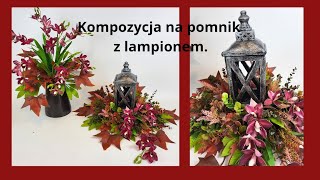 Kompozycja na pomnik z lampionem/ Kompozycje na Wszystkich Świętych