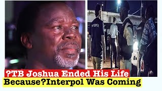 ?TB Joshua Ended His Life Because BBC And InterpoI Were Coming For Him? - His Alleged H0RR0RS
