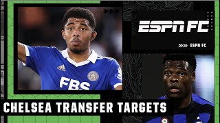Wesley Fofana and Denzel Dumfries heading to Chelsea? 💰 | ESPN FC