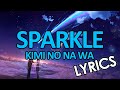 Kimi no na wa - Sparkle (INSTRUMENTAL WITH LYRICS)