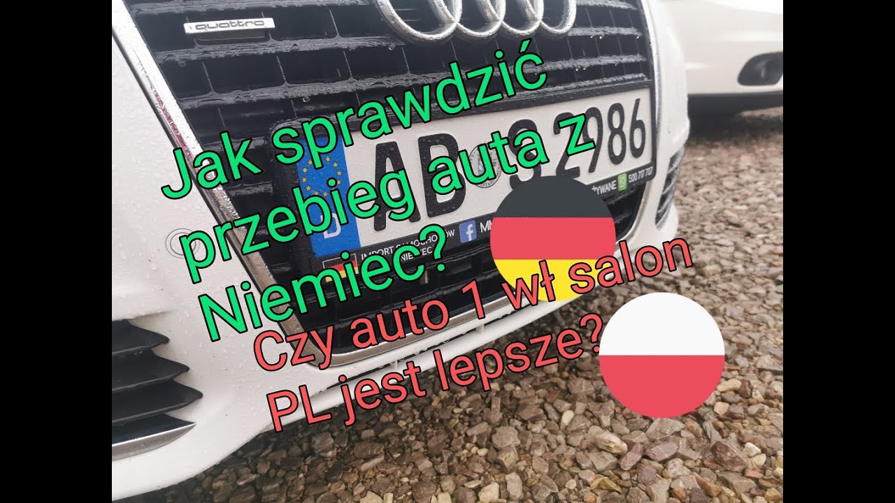 Jak Sprawdzić Przebieg Auta Z Niemiec? 🇩🇪 (Czy Wybrać Auto 1 Właściciel ...