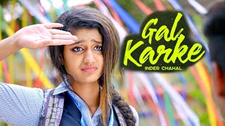 Gal Karke | School Crush Love Story | Hindi Songs |Priya prakash varrier | gal karke |