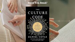 The Culture Code by Daniel Coyle | Unlock the Secrets of Successful Teams - Book Summary