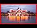 5 Top-Rated Day Trips from Vienna | Austria Day Trips Travel Guide