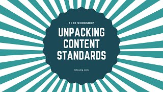 Unpacking & Repacking Academic Content Standards