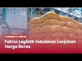 TVR 120 - Komisi IV DPR RI : Faktor Logistik Sebabkan Lonjakan Harga Beras